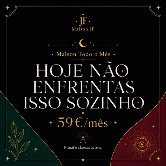 Maison Todo o Mês · Hoje Não Enfrentas Isso Sozinho